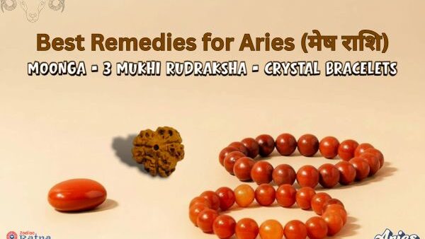 Aries zodiac remedies – Moonga gemstone, 3 Mukhi Rudraksha, Red Jasper crystals for Mars balance