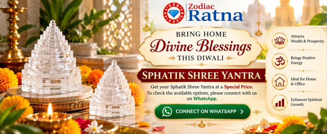Zodiac Ratna Diwali Special Offer on Natural Sphatik Shree Yantra. Explore available crystal Shree Yantra options at special festive prices via WhatsApp.